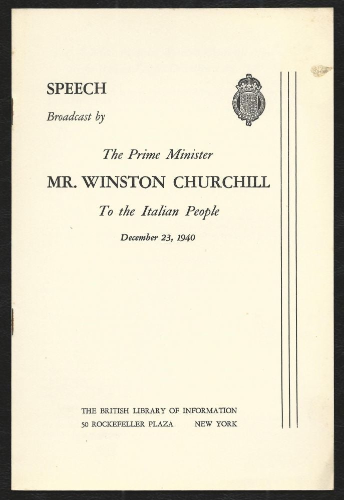Item #000462 Text of Prime Minister Winston Churchill's speech to the Italian People, December 23rd, 1940. Winston S. Churchill.