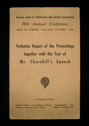Winston Churchill's 14 October 1949 Speech to the 70th Annual Conservative Party Conference published in the Report of the Proceedings