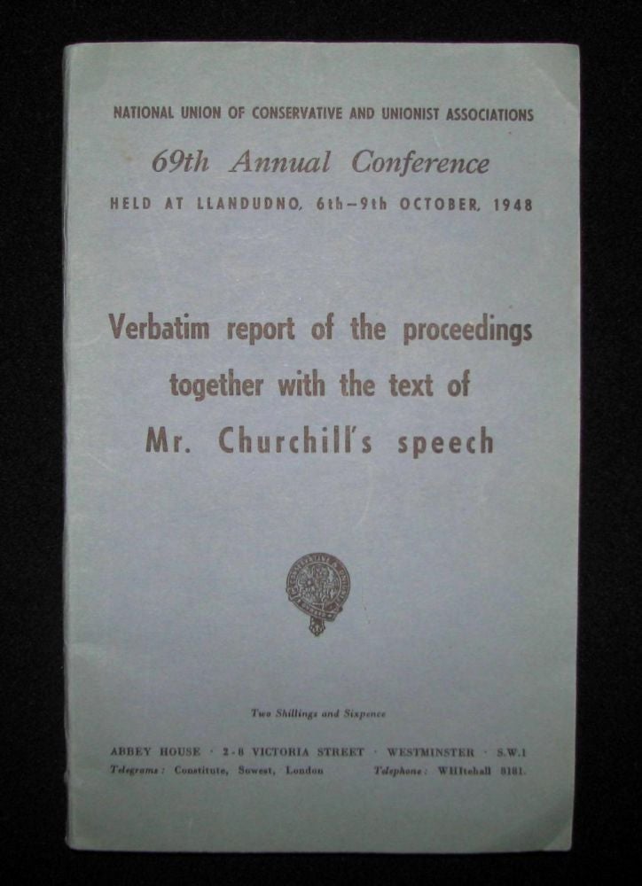 Item #000957 Winston Churchill's 9 October 1948 Speech to the 69th Annual Conservative Party Conference published in the Report of the Proceedings. Winston S. Churchill.