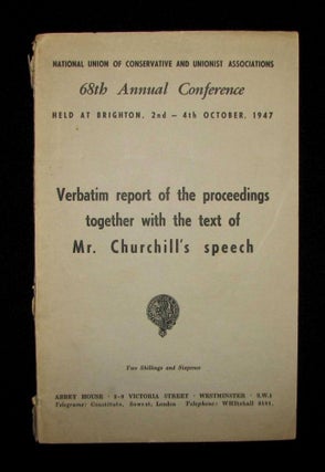 Item #001607 Winston Churchill's 4 October 1947 Speech to the 68th Annual Conservative Party...