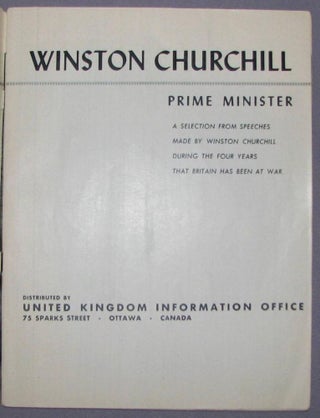 Winston Churchill Prime Minister: Some Excerpts from Wartime Speeches