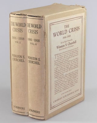 The World Crisis, 1916-1918, Volumes I & II, immaculate jacketed first editions in the very rare publisher's slipcase