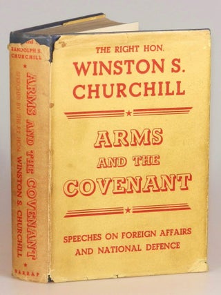 Item #001783 Arms and the Covenant in the striking wartime dust jacket. Winston S. Churchill