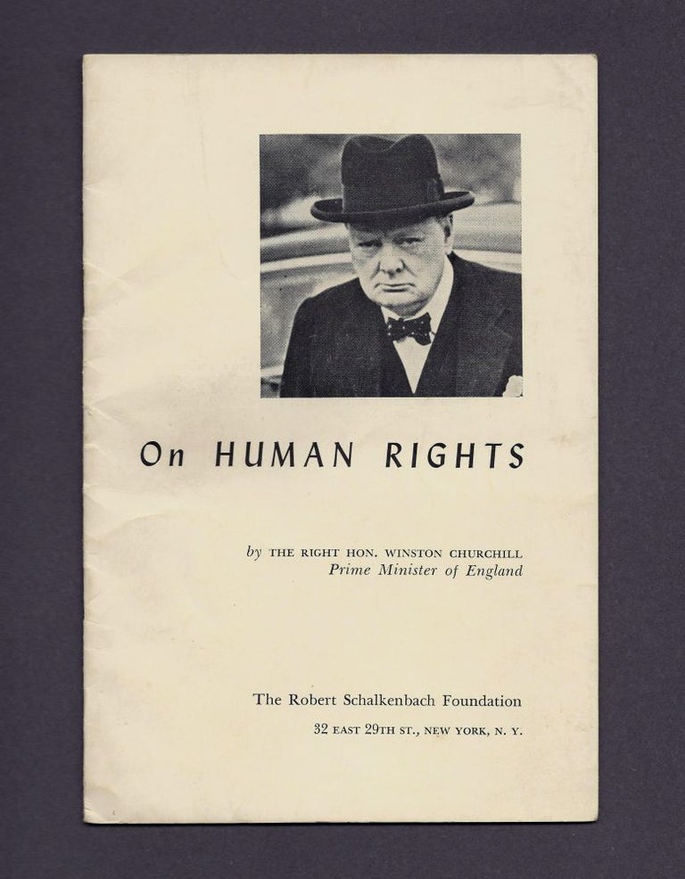 Item #001969 On Human Rights. Winston S. Churchill.