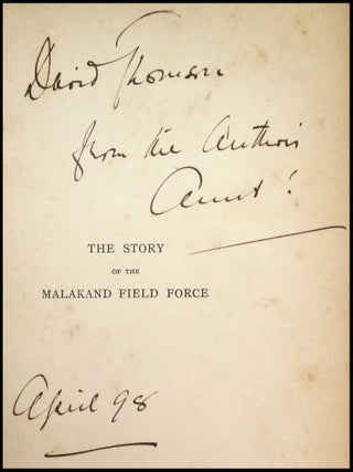 The Story of the Malakand Field Force: An Episode of Frontier War, the first edition, only printing, first state, a multiple family association copy inscribed and dated in April 1898 by Winston's "favorite Aunt" Leonie Leslie to the husband of Winston's American cousin