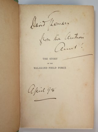 The Story of the Malakand Field Force: An Episode of Frontier War, the first edition, only printing, first state, a multiple family association copy inscribed and dated in April 1898 by Winston's "favorite Aunt" Leonie Leslie to the husband of Winston's American cousin
