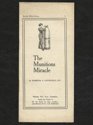 Item #002761 The Munitions Miracle. Winston S. Churchill