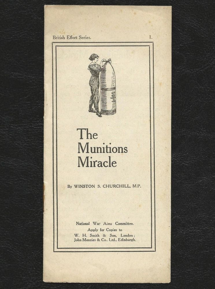 Item #002761 The Munitions Miracle. Winston S. Churchill.