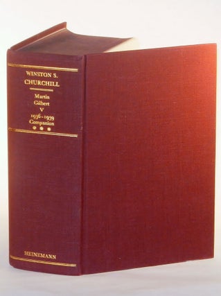 Winston S. Churchill, The Official Biography, Companion Volume V, Part 3, The Coming of War 1936 - 1939