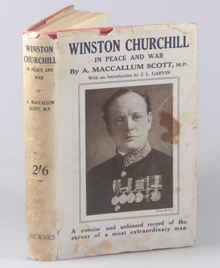 Item #003273 Winston Churchill in Peace and War. M. P. A. MacCallum Scott