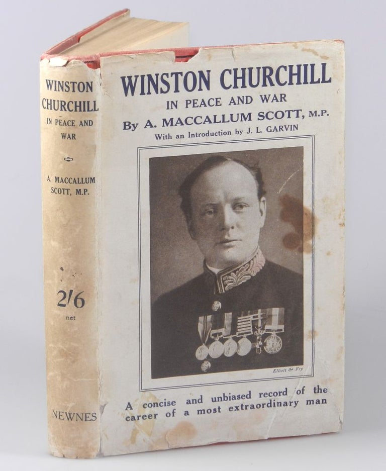 Item #003273 Winston Churchill in Peace and War. M. P. A. MacCallum Scott.
