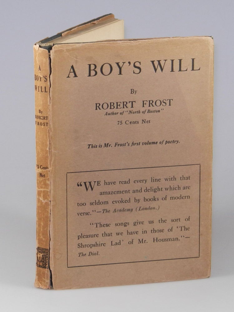 Item #004042 A Boy's Will. Robert Frost.