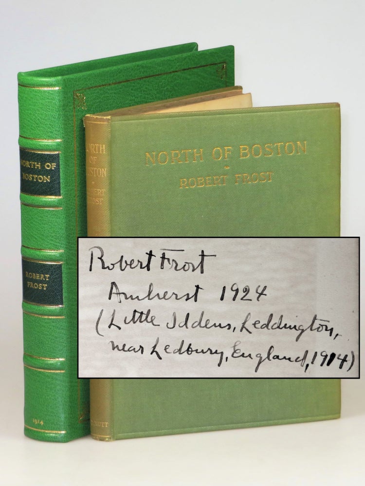 Item #004300 North of Boston, the first edition, first issue, final binding state, signed by Frost in 1924, the year he won his first Pulitzer Prize for Poetry. Robert Frost.