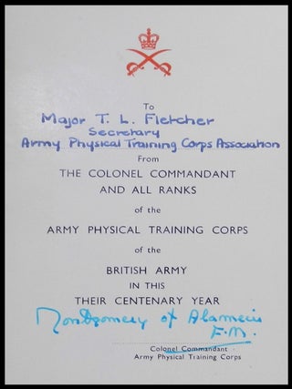 A 1958-1962 Archive of the Centenary of the British Army's Physical Training Corps at Aldershot, spanning Field Marshal Bernard Law Montgomery's final years as Colonel Commandant, comprising two commemorative books signed by Montgomery, two holograph signed letters from Montgomery, an invitation bearing Montgomery's autograph, and a vintage photograph of Montgomery in Aldershot for the Centenary