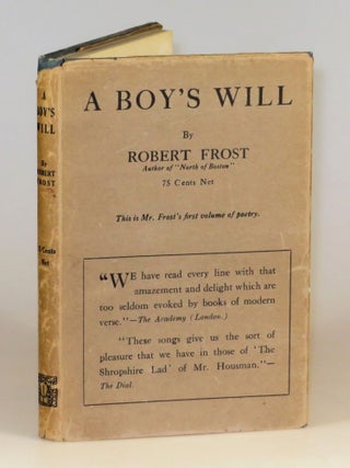 Item #004625 A Boy's Will. Robert Frost