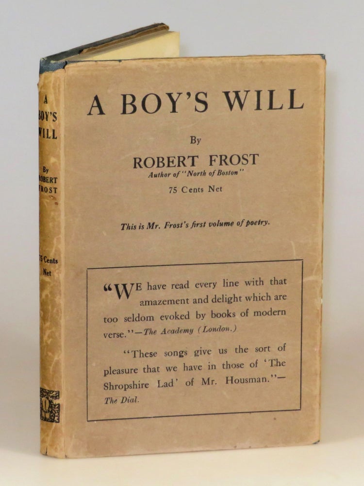 Item #004625 A Boy's Will. Robert Frost.