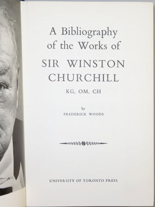 A Bibliography of the Works of Sir Winston Churchill