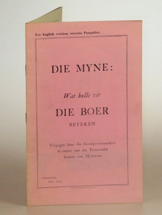 The Mines: What they mean to The Farmer (Die Myne: Wat hulle vir Die Boer Beteken)