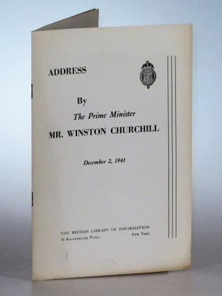 Item #005153 Address by the Prime Minister Mr. Winston Churchill, December 2, 1941. Winston S....