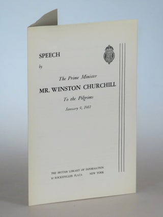Item #005309 Speech by the Prime Minister Mr. Winston Churchill to the Pilgrims, January 9, 1941....