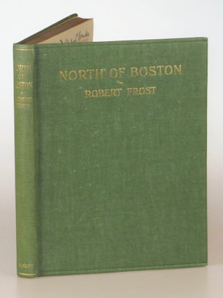 North of Boston, the first edition, first issue, final binding state, inscribed by Frost in Amherst in April 1935