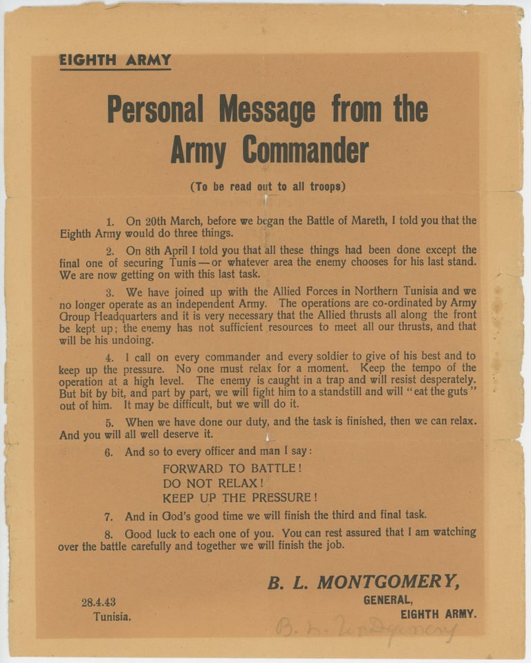 Item #005853 Personal Message from the Army Commander (to be read out to all troops), issued on 28 April 1943 in Tunisia during the final Second World War push to expel Axis forces from North Africa and signed by General Montgomery before he became "Montgomery of Alamein" General Bernard Law Montgomery, Eighth Army.
