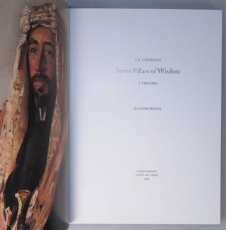 Seven Pillars of Wisdom: a Triumph, the complete 1922 'Oxford' text, the publisher's hand-numbered limited edition, one of 80 two-volume sets bound thus in full morocco goatskin, accompanied by both the finely bound Illustrations and Introduction volume and the publisher's portfolio of proofs of the Seven Pillars portraits, all housed in the publisher's slipcase