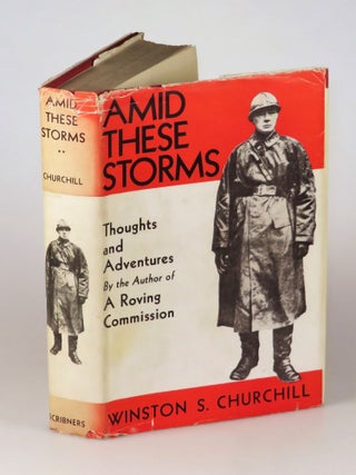 Item #005931 Amid These Storms. Winston S. Churchill