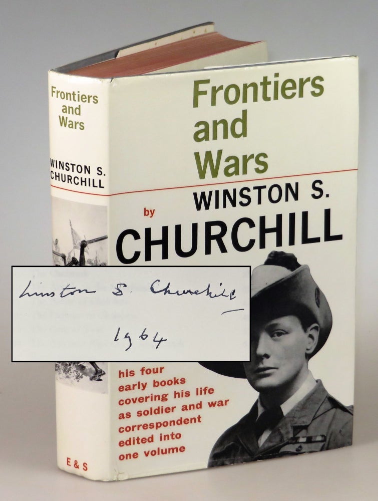 Frontiers and Wars, signed and dated by Churchill in the final year of his life