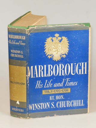 Item #006239 Marlborough: His Life and Times, Volume V, The Years of Mastery, 1705-1708. Winston...