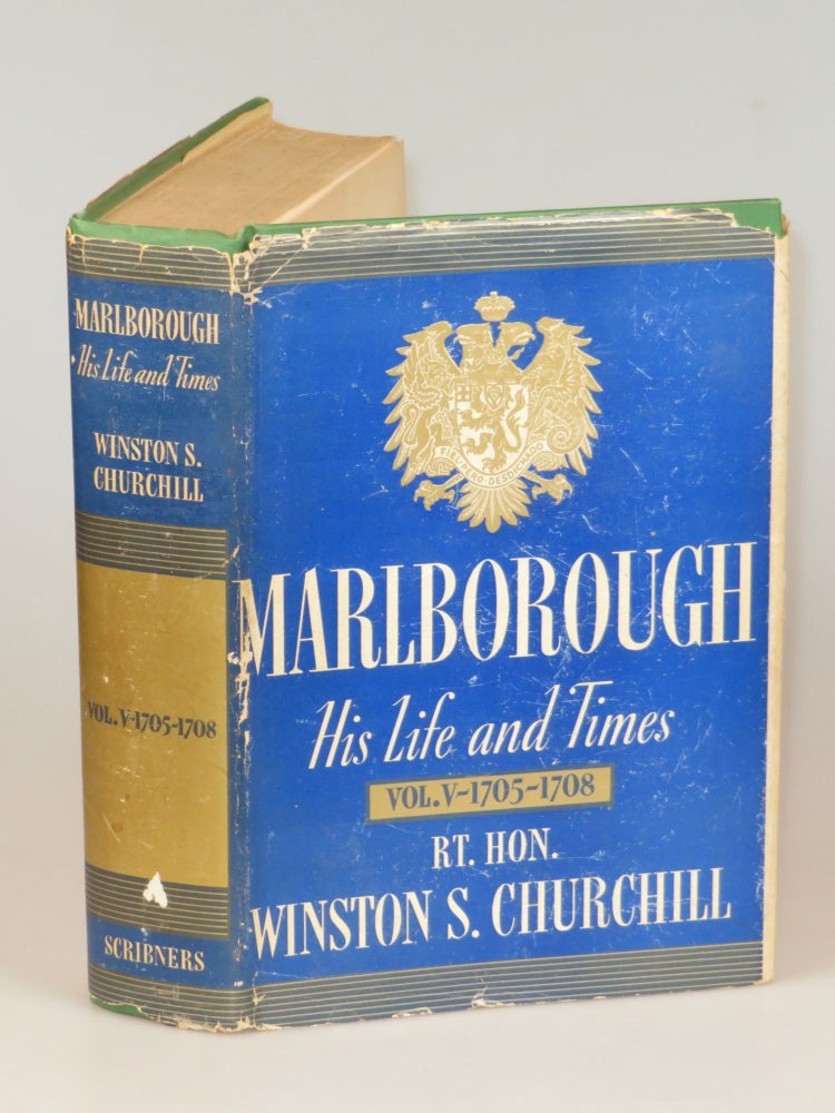 Item #006239 Marlborough: His Life and Times, Volume V, The Years of Mastery, 1705-1708. Winston S. Churchill.