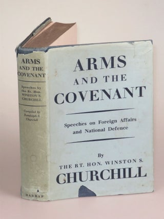 Item #006255 Arms and the Covenant. Winston S. Churchill