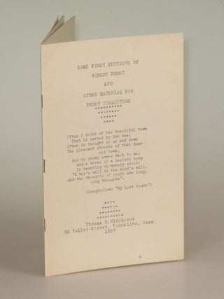 Item #006263 SOME FIRST EDITIONS OF ROBERT FROST - a 1937 bookseller catalogue of early works by...