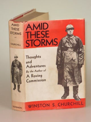 Item #006300 Amid These Storms. Winston S. Churchill