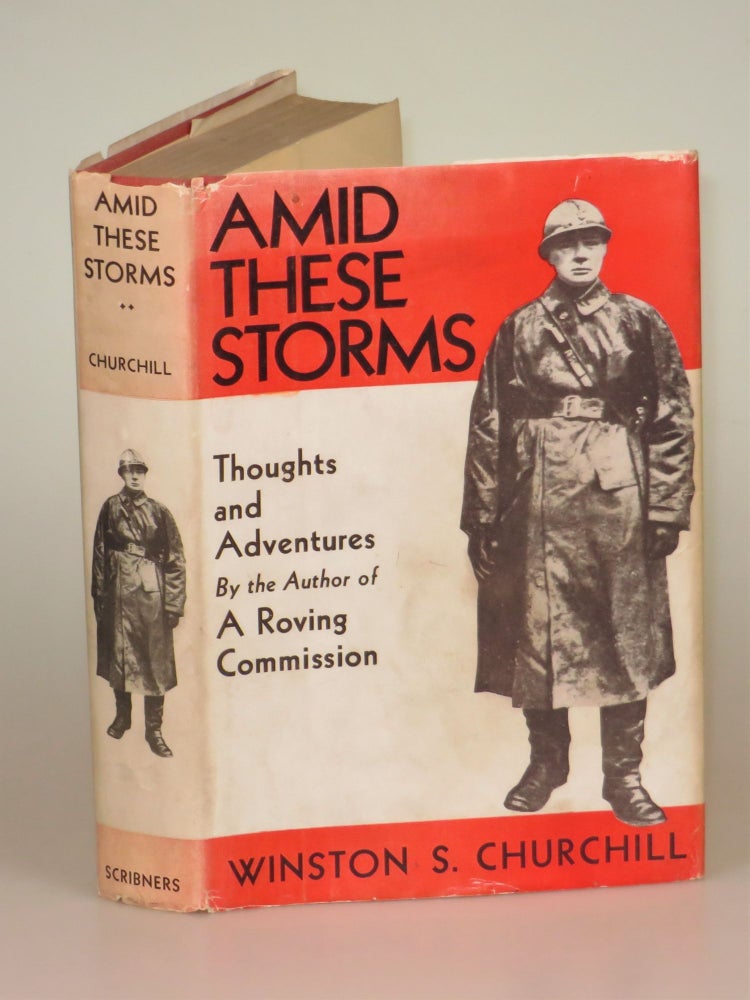 Item #006300 Amid These Storms. Winston S. Churchill.