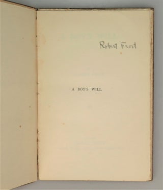 A Boy's Will, the first binding state of the first edition, signed by Frost