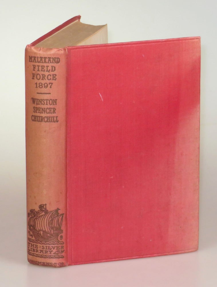 Item #006409 The Story of the Malakand Field Force: An Episode of Frontier War, a scarce binding variant with intriguing provenance. Winston S. Churchill.
