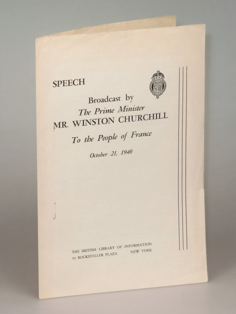 Item #006427 Speech Broadcast by The Prime Minister Mr. Winston Churchill to the People of France, October 21, 1940. Winston S. Churchill.