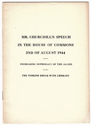 Item #006436 Mr. Churchill's Speech in the House of Commons, 2nd of August 1944. Winston S....