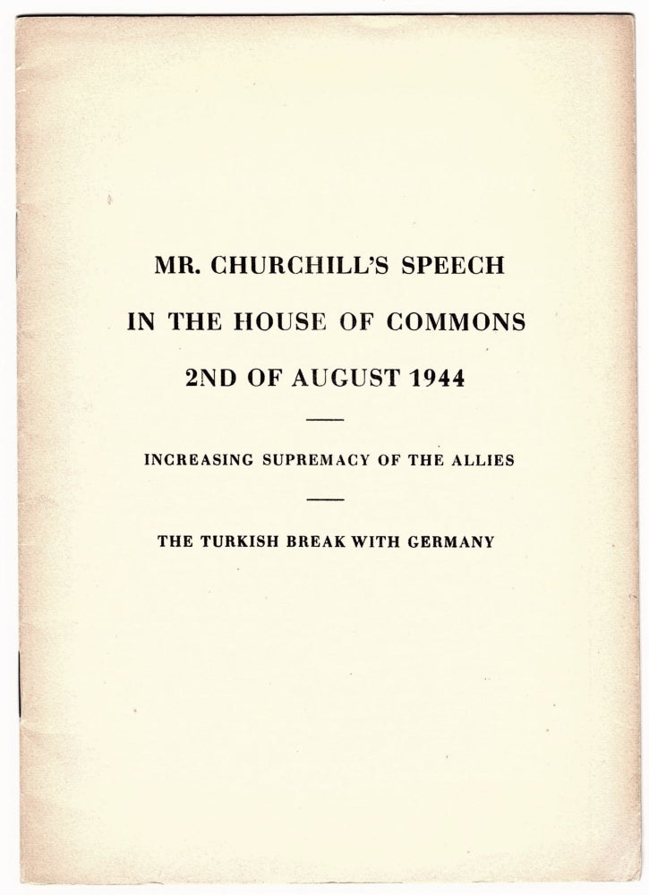 Item #006436 Mr. Churchill's Speech in the House of Commons, 2nd of August 1944. Winston S. Churchill.