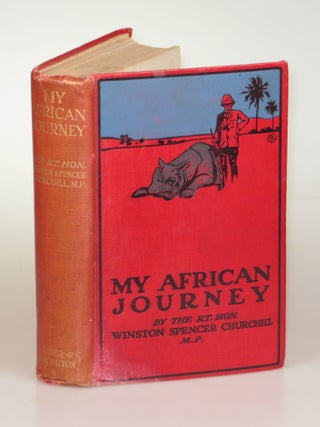 Item #006452 My African Journey, the hardcover colonial issue of the first edition. Winston S....