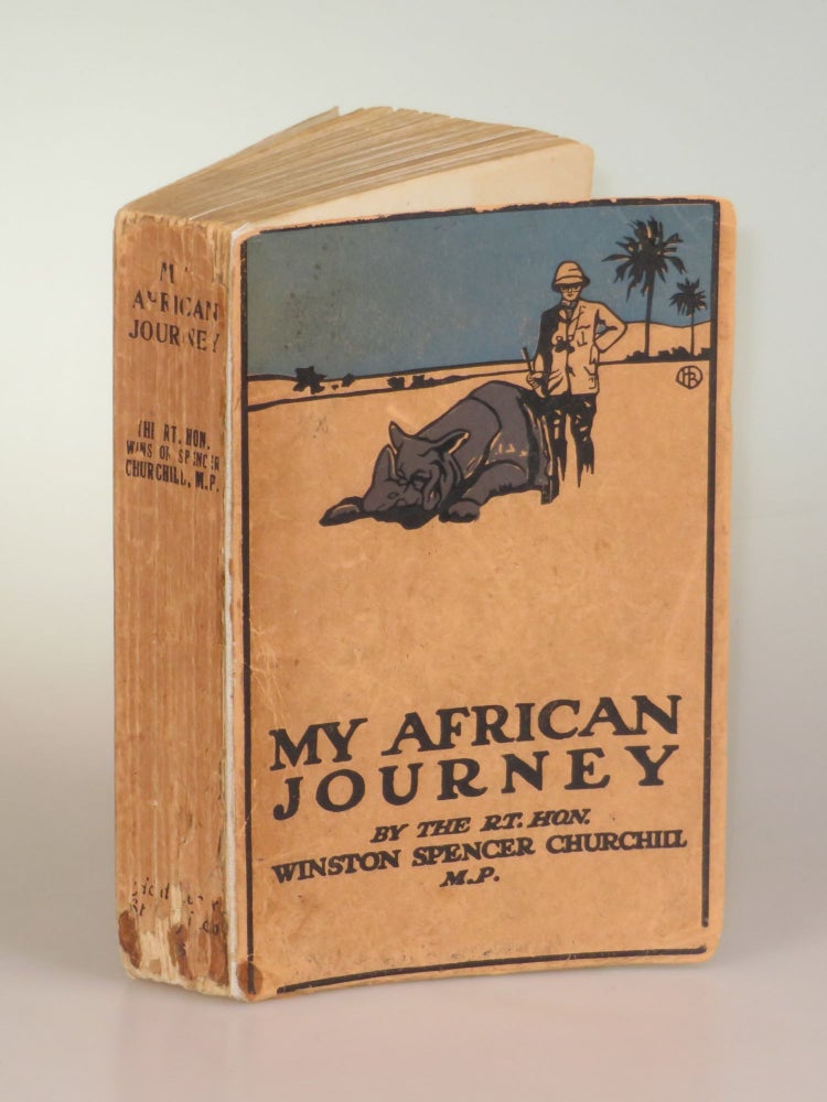 Item #006467 My African Journey, the exceptionally rare first edition colonial issue bound in illustrated card covers. Winston S. Churchill.