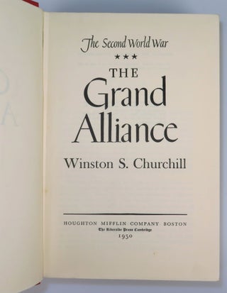 The Second World War: The Grand Alliance, the U.S. first edition of the third volume of Churchill’s history of the Second World War, inscribed and dated in the year of publication to Lady Davina Woodhouse - the daughter of Churchill’s first great love, widow of one Second World War hero, wife to another, and former mistress to Churchill's foreign secretary