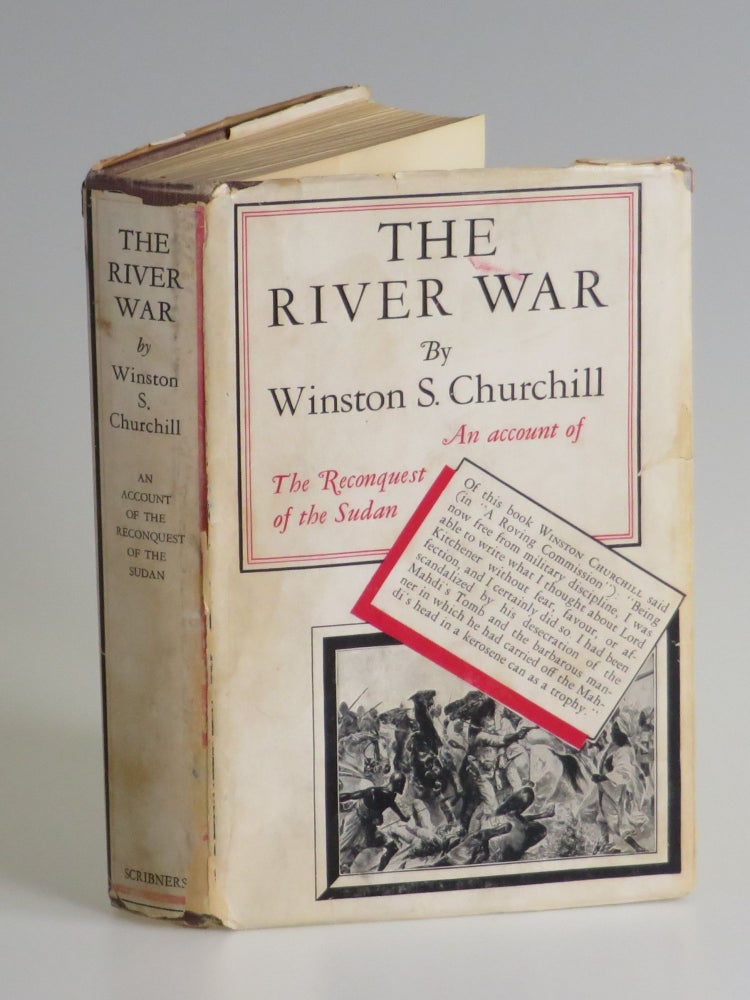 Item #006654 The River War, An Account of the Reconquest of the Soudan. Winston S. Churchill.