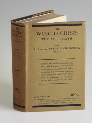 "A. J. B. from Winston S. C. " - The penultimate volume of The World Crisis, Winston Churchill's history of the First World War, inscribed and dated six days prior to publication by Winston S. Churchill to former Prime Minister Arthur J. Balfour, the man who replaced Churchill as First Lord of the Admiralty when Churchill was forced to resign and "whose friendship, across the vicissitudes of politics" Churchill "enjoyed in a ripening measure during thirty years"