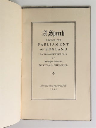 "The War Situation", A Speech before the Parliament of England on 11th November 1942 By The Right Honourable Winston S. Churchill