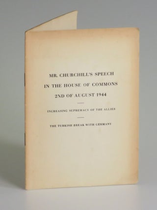 Item #006736 Mr. Churchill's Speech in the House of Commons, 2nd of August 1944. Winston S....