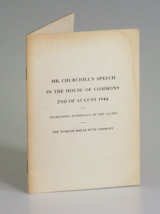 Item #006737 Mr. Churchill's Speech in the House of Commons, 2nd of August 1944. Winston S....