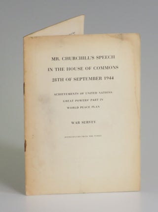 Item #006739 Mr. Churchill's Speech in the House of Commons, 28th of September 1944. Winston S....