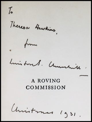 A Roving Commission, a presentation copy inscribed and dated in New York City by Churchill on Christmas 1931 during his convalescence weeks after a near-fatal accident